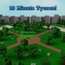 10 Minute Tycoon!