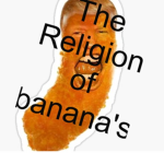 The Religion Of Banana's