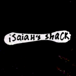 isaiah's shack