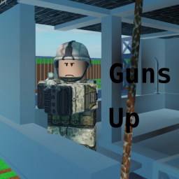 Guns Up! [Beta Testing]