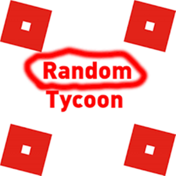 Random Tycoons NEW
