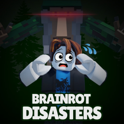 Survive the Brainrot Disasters!