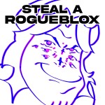 Steal A Rogueblox [INDEX UPDATE]