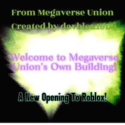 Megaverse Union Building (Beta Stage)