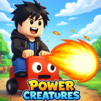 Power Creatures
