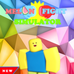 🍉 Melon Fight Simulator (Alpha) 🍉
