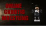 Online Chaotic Wrestling [O-C-W]