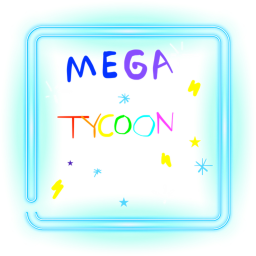 MEGA Tycoon