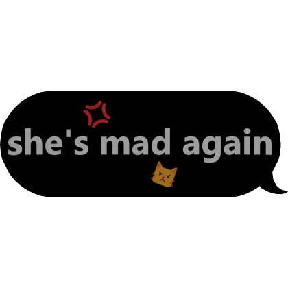 she's mad again text