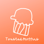 Toasted Muffins