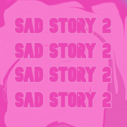 SAD LOVE STORY 2