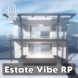 🎙️ | Estate Vibe RP