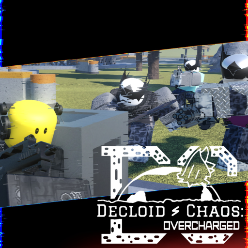 Decloid Chaos: Overcharged [BETA]
