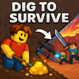 DIG TO SURVIVE