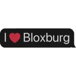 i love Bloxburg text