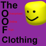 The Oof Clothing ™