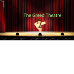 The Greed Theatre