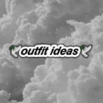 .:Outfit ideas:.