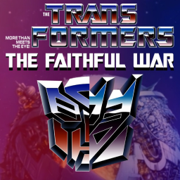 Transformers G1: The Faithful War