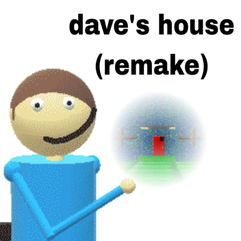 Dave's house (demo's version remake)