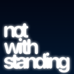 notwithstanding