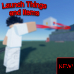 Launch Things and Items: BACK