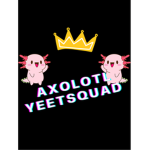 Axolotl Yeet squad