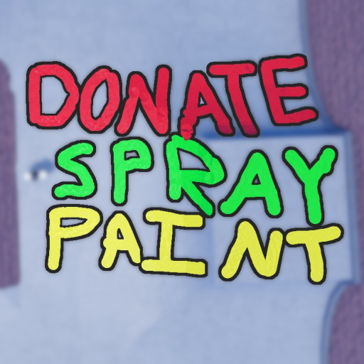 [🎨] Spray Paint & Donate 🖌️