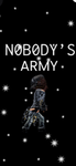 N0B0DY'S ARMY