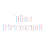 The Present