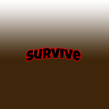 SURVIVE BIG FOOT!