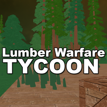 Tycoon di Lumber Warfare ✲ GRATIS!