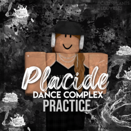 Practice / Placide