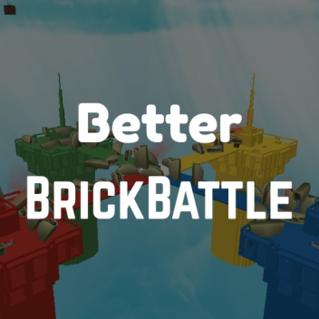 [WIP] Better BrickBattle