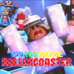 [ WIP ] Can You Survive: Rollercoaster
