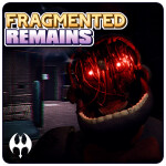 FNaF: Fragmented Remains