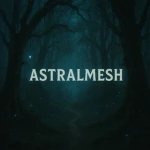 —AstralMesh— Group Thumbnail