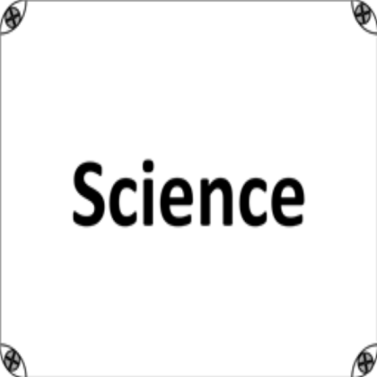 science sign Roblox decal