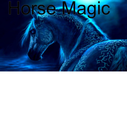horse magic (Read desc)