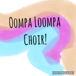 Oompa Loompa Choir!