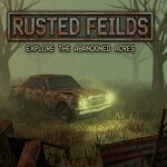 Rusted Feilds (A horror game)