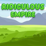 Ridiculous Empire