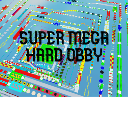 SUPER MEGA HARD OBBY