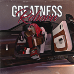 GREATNESS REBORN