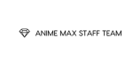 Anime Max Staff Team