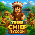[UPD2] TRIBE CHIEF TYCOON
