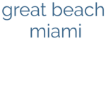 Great Beach Miami
