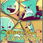 [BFDIA!] Object Show Elevator
