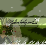 Melon holy melon