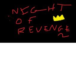Night Of Revenge [update]